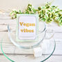 Vegan Gifts: 'Tea For My Favourite Vegan', thumbnail 1 of 12