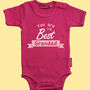 Personalised You Are The Best Daddy Babygrow, thumbnail 2 of 6