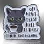 Oh What Fresh Hell Is This Cat Enamel Pin, thumbnail 3 of 8