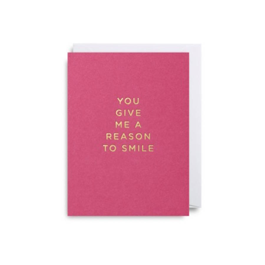  you give me a reason to smile little card by french grey interiors