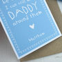 My Fingers May Be Small But… Cute Daddy Card, thumbnail 4 of 6