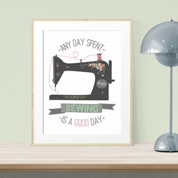 'Any Day Spent Sewing Is A Good Day' Personalised Print, 11 of 12