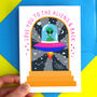 Personalised Alien Love You Anniversary Greeting Card, thumbnail 1 of 6