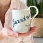 Granny Or Grandma Personalised Porcelain Mug, thumbnail 2 of 8