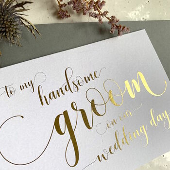 Gold Foil To My Groom Card | Wedding Card, 2 of 3