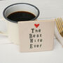 The Best Husband Ever Ceramic Coaster, thumbnail 4 of 9