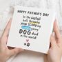 Personalised Fathers Day Card From The Dog, thumbnail 1 of 7