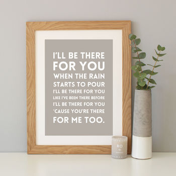 'I'll Be There For You' Song Lyrics Print, 6 of 12