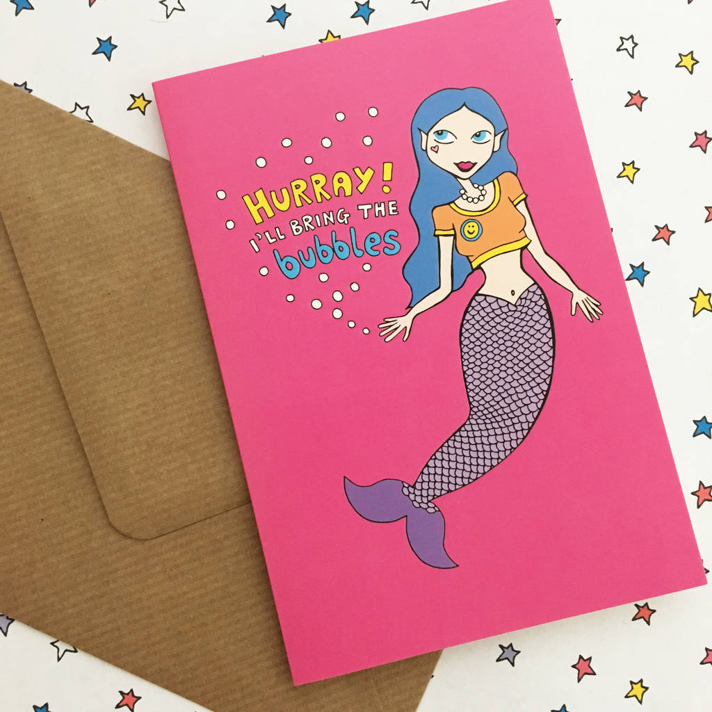 mermaid card i'll bring the bubbles by ladykerry illustrated gifts