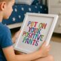 'Put On Your Positive Pants' Typography Print, thumbnail 1 of 5