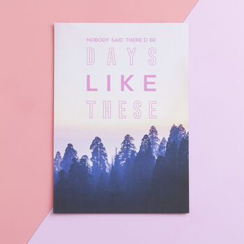 Days Like These Art Print, 6 of 6