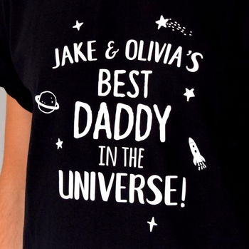 Personalised Best Daddy In The Universe T Shirt, 2 of 8