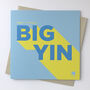 'Happy Birthday Big Yin' Funny Scottish Birthday Card, thumbnail 1 of 3