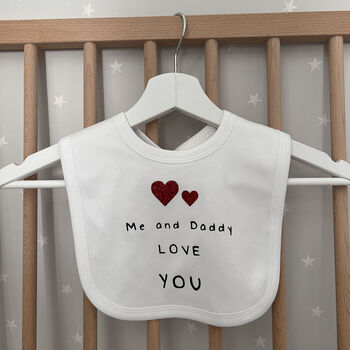 Me And Daddy Love You Bib, 3 of 5