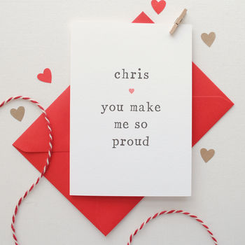 'You Make Me So Proud' Congratulations Card, 3 of 3