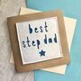 'Best Step Dad' Felt Birthday/Father's Day Card, thumbnail 1 of 1