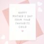 Favourite Child Mother's Day Card, thumbnail 3 of 4