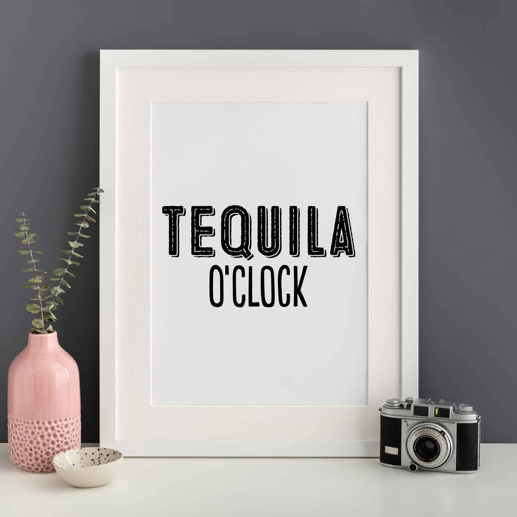 Tequila O'clock Kitchen Print Unframed
