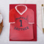 Football Number One Brother Birthday Card With Blue Or Red T Shirt Design, thumbnail 6 of 8