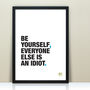 Funny Inspirational 'Be Yourself' Quote Print, thumbnail 1 of 4