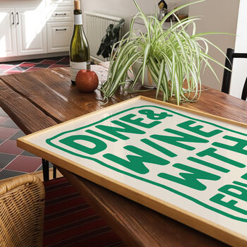Kitchen Wall Print Dine And Wine With Friends Print, 3 of 10