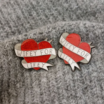 Personalised Wifey For Lifey Pin Badges, 2 of 5