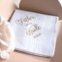 Father Of The Bride Wedding Day Handkerchief Gift, thumbnail 3 of 6