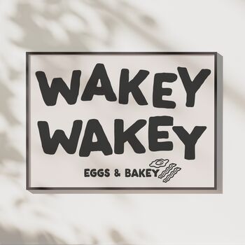 Wakey Wakey Eggs And Bakey| Kitchen Print | Bedroom Poster, 2 of 3