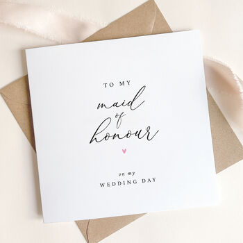 To My Maid Of Honor On My Wedding Day Card, 2 of 4
