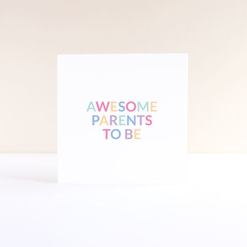Awesome Parents To Be Card, 2 of 3