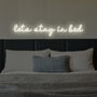 Lets Stay In Bed Neon Sign, thumbnail 1 of 2