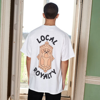 Local Royalty Men's Dog Slogan T Shirt, 3 of 6