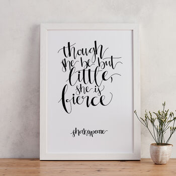 Monochrome Calligraphy 'little But Fierce' Print By Bookishly ...