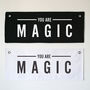 You Are Magic Eyelet Banner, thumbnail 2 of 3