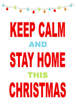Christmas Keep Calm Stay Home Greeting Card, 2 of 2