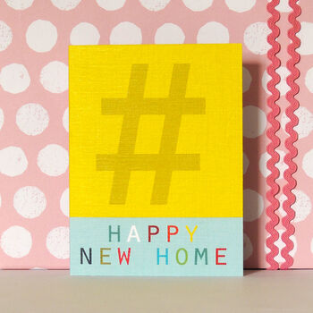 Mini Hashtag Happy New Home Card, 4 of 5