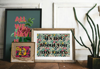 All We Have Is Now Floral Typography Print, 5 of 8
