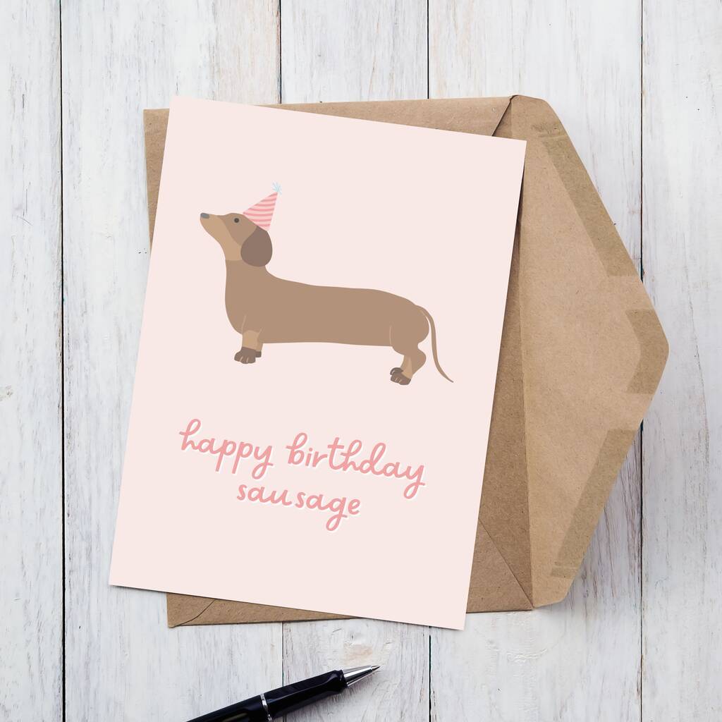 'Happy Birthday Sausage' Cute Dachshund Greetings Card By Alaina Creates