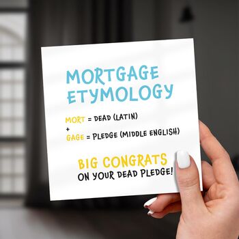 Funny New Home Card, Mortgage Etymology Card, 4 of 7