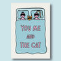 You, Me And The Cat Print, thumbnail 3 of 8
