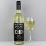 Personalised Like A Dad To Me White Wine, thumbnail 3 of 4