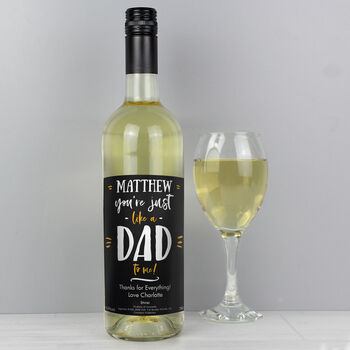 Personalised Like A Dad To Me White Wine, 3 of 4