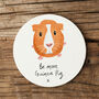 Be More Guinea Pig Coaster, thumbnail 1 of 2