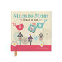 'Mum To Mum Pass It On' Book, thumbnail 9 of 12