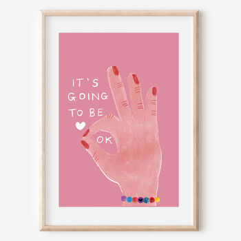 'It's Going To Be Ok' Positive Ok Hand Wall Art Print, 3 of 3