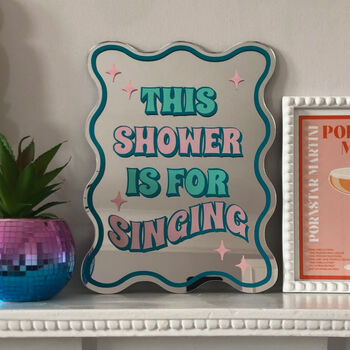 This Shower Is For Singing Mirror, 5 of 5