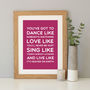 'Dance Like' Inspirational Quote Print, thumbnail 2 of 12
