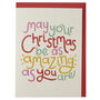 'May Your Christmas Be As Amazing As You Are' Card, thumbnail 1 of 2