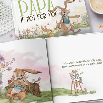 Personalised Daddy Book, 'Daddy, If Not For You', 4 of 12