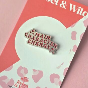 Main Character Energy Enamel Pin Badge, 2 of 4